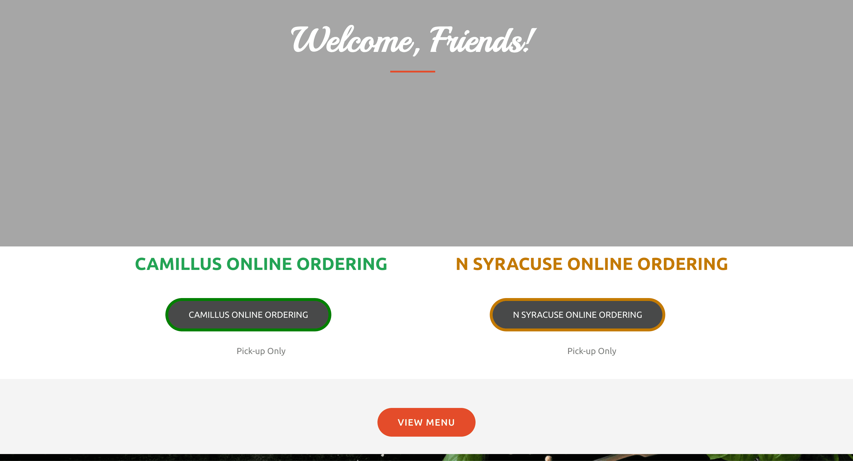 The old homepage's ordering section on desktop: a gray placeholder hero, then Camillus Online Ordering and N Syracuse Online Ordering buttons, identical dark pills except for a green or orange border, each marked Pick-up Only.