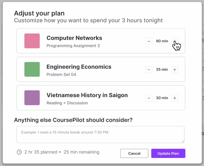 Adjust your plan overlay: each task with minus and plus time controls, an Anything else CoursePilot should consider? field, a 2 hr 35 planned, 25 min remaining summary, and Cancel and Update Plan buttons.